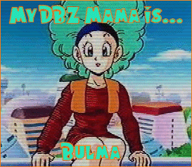 My DBZ mom is Bulma